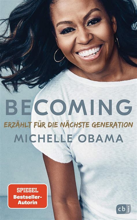 Becoming Erzählt Für Die Nächste Generation Von Michelle Obama Katja´s Bücher Und Rezepte