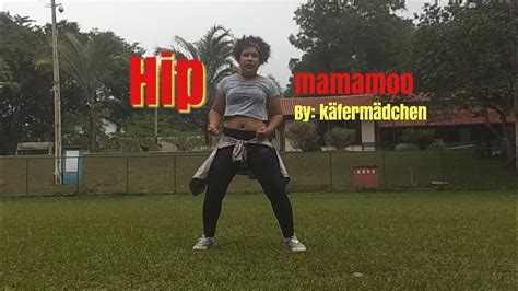 Hip Mamamoo Dance Cover YouTube