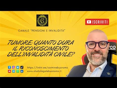 Tumore Quanto Dura Il Riconoscimento Dellinvalidit Civile Youtube