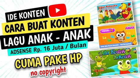 Ide Konten Youtube Cara Membuat Konten Animasi Lagu Anak Anak YouTube