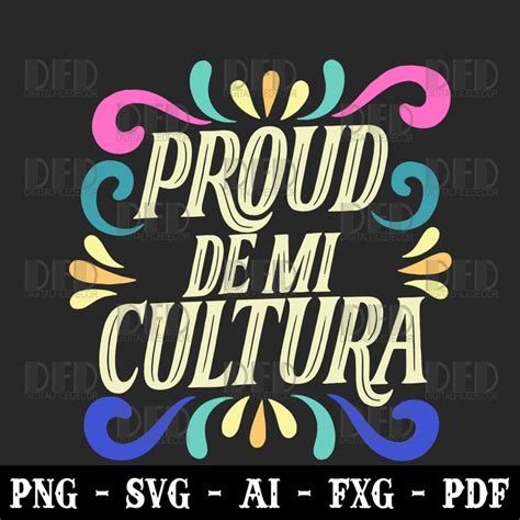 Proud De Mi Cultura Latino Month Svg Png Instant Download File For