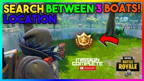 Fortnite Search Between Three Boats Location Revealed Week