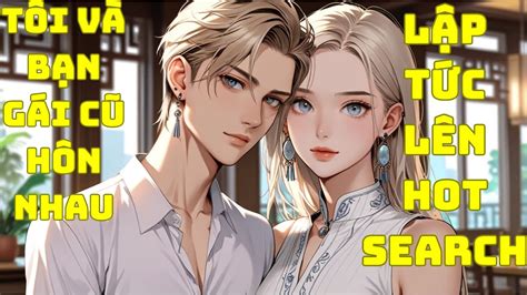 Truy N Ng T T I V B N G I C H N Nhau L P T C L N Hot Search Youtube