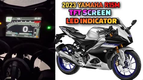 2023 Yamaha R15m Is Here 😍 Tft Console Led Indicators 🔥💯 Yamaha