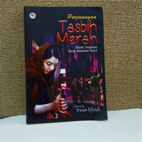 Jual Buku Novel Motivasi Novel Perjuangan Tasbih Merah Kisah