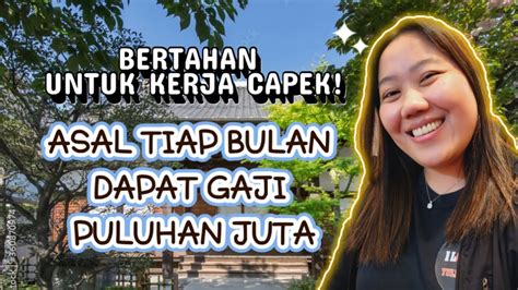 Bertahan Kerja Capek Asal Tiap Bulan Dapat Gaji Puluhan Juta