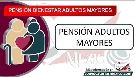 Quién creó la pensión de adultos mayores enero 2025