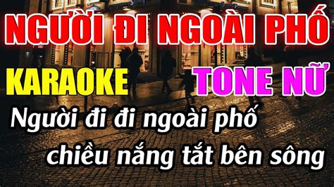 Người Đi Ngoài Phố Karaoke Tone Nữ Karaoke Đức Duy Beat 2024 YouTube