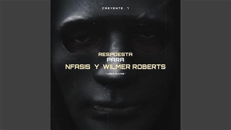 Respuesta Para Nfasis Y Wilmer Roberts Youtube