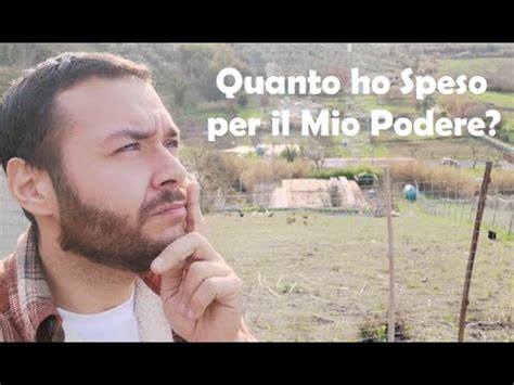 Quanto Ho Speso Per Il Mio Podere Youtube