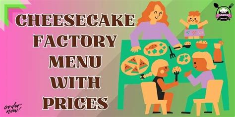 Cheesecake Factory Menu With Prices [updated] September 2024