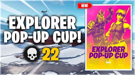 New Explorer Pop Up Cup 22 Kill Win Fortnite Battle Royale Youtube