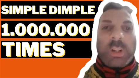 Simple Dimple 1000000 Times One Million Times Meme YouTube