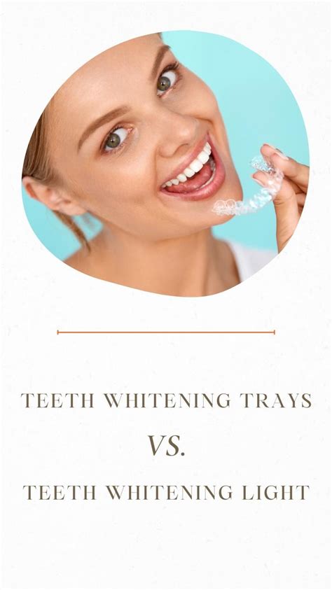 Teeth Whitening Trays Vs Teeth Whitening Light Artofit