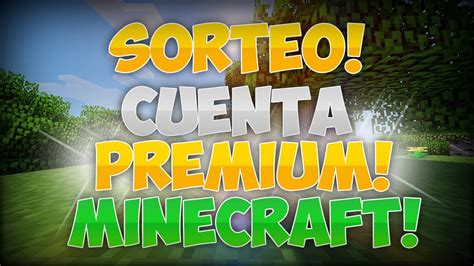 Sorteo Cuenta Premium Minecraft Requisitos En La Descripci N