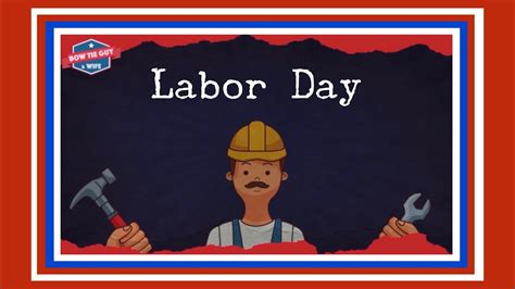 Americas Labor Day Holiday Educational And Informational Video For