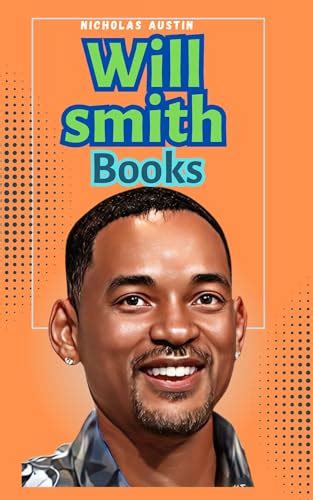 Will Smith Books Biography Of Will Smith By Nicholas Austin Goodreads