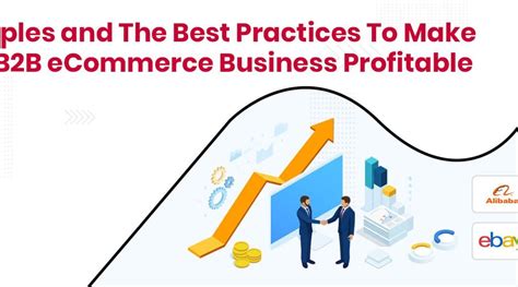 B2b Ecommerce Examples And The Best Practices To Make Your Business