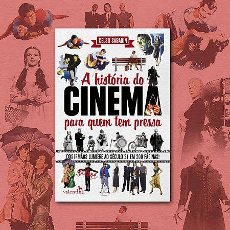 A Hist Ria Do Cinema Para Quem Tem Pressa Editora Valentina