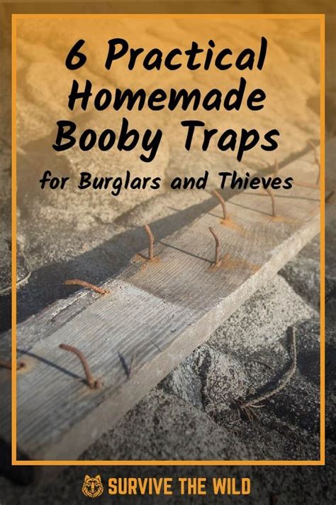 6 Practical Homemade Booby Traps For Burglars And Thieves Survive The