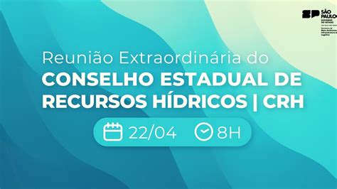 Reuni O Extraordin Ria Do Conselho Estadual De Recursos H Dricos Youtube