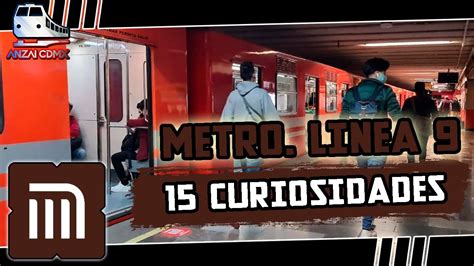 Curiosidades L Nea Del Metro Anzai Cdmx Youtube