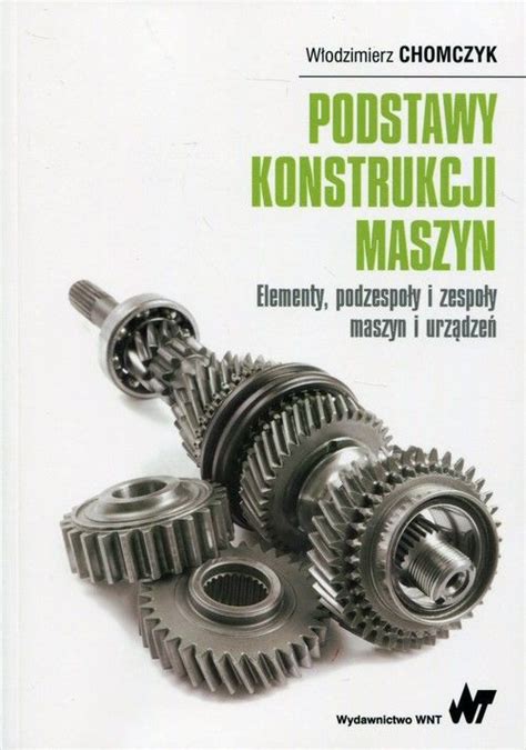 Podstawy konstrukcji maszyn Nauki techniczne Pozostałe