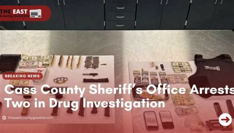 Cass County Sheriffs Office Arrests Two In Drug Investigation The