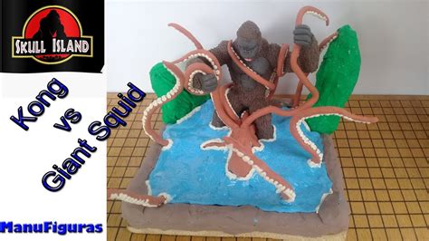 Giant Squid Vs Kong With Clayplastilina Kong Skull Island Youtube