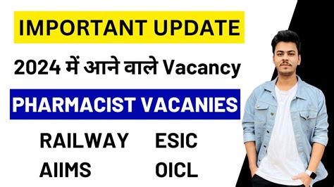 Upcoming Pharmacist Vacancies Of Rrb Esic Aiims Pharmacist