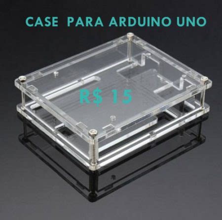 Caixa case protetora em Acrílico para Arduino UNO A 005 Arduino e