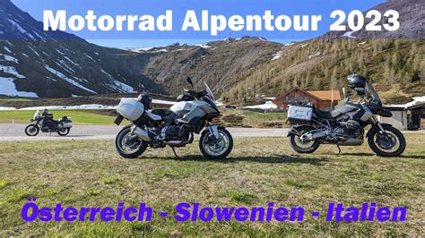 Motorrad Alpentour 2023 Großglockner Kärnten Slowenien