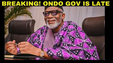 Breaking News Tinubu Apc Nigeria Mourn Gov Rotimi Okeredolu Is