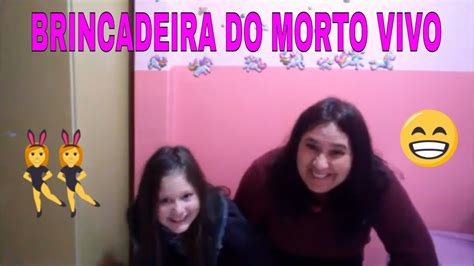 Brincadeira Do Morto E Vivo Youtube