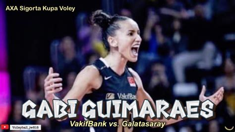 Gabi Guimaraes Superstar Vakifbank Vs Galatasaray HDI Sigorta AXA