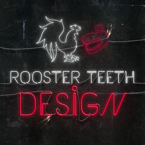 Rooster Teeth Design