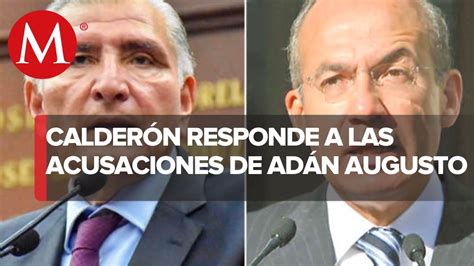 Ya siéntese señor Calderón a Adán Augusto por mencionar