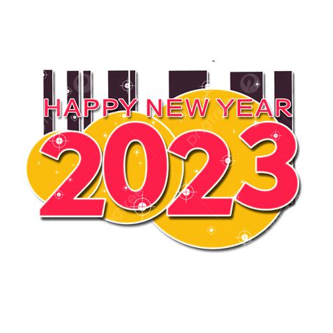 New Year 2023 2023 Happy New Year Png Transparent Clipart Image And