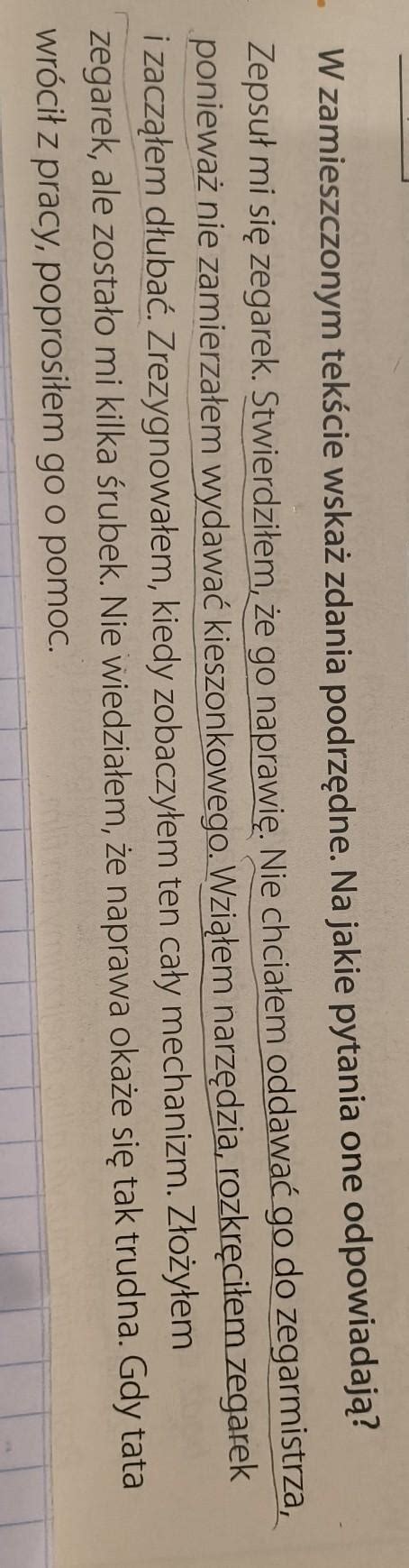 Przepisz zdania złożone Podkreśl w nich orzeczenia Podziel na zdania