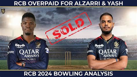 Alzarri Joseph Yash Dayal Overpriced Rcb Bowling Analysis