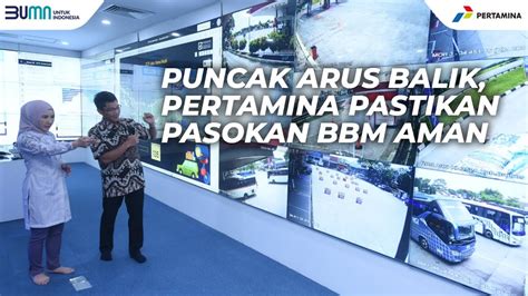 Puncak Arus Balik Lebaran Pertamina Pastikan Pasokan BBM Aman YouTube