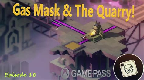 Tunic Episode 18 Gas Mask And The Quarry Playthroughgas Maskquarry