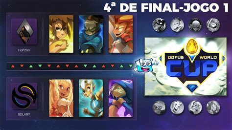 Dofus World Cup Solary Vs Horizon De Final Jogo Youtube