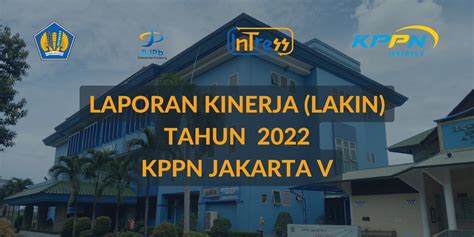 Laporan Kinerja Kppn Jakarta V Tahun 2022