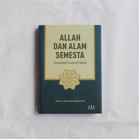 Jual Allah Dan Alam Semesta Perspektif Tasawuf Falsafi Shopee Indonesia