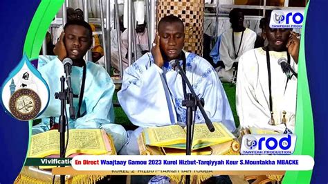 En Direct Waajtaay Gamou Kurel Hizbut Tarqiyyah Keur S Mountakha