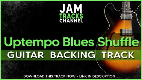 Blues Guitar Backing Track Uptempo Blues Shuffle Jam In A Youtube