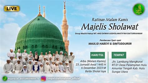 LIVE Majelis Sholawat Rutinan Malam Kamis Ba Da Isya Arba 23