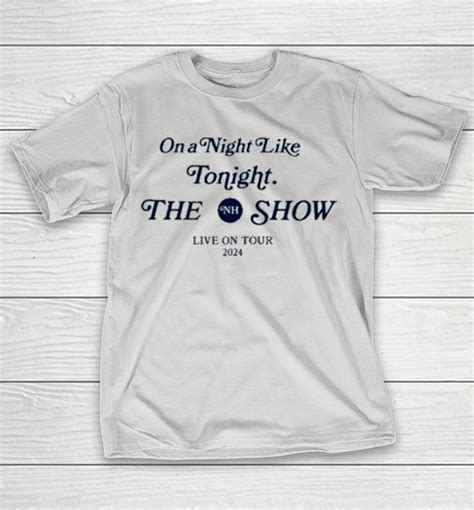 Niall Horan On A Night Like Tonight Cities Shirts WoopyTee