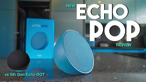 Amazon Echo Dot Amazon Echo Pop Which One Should You Buy